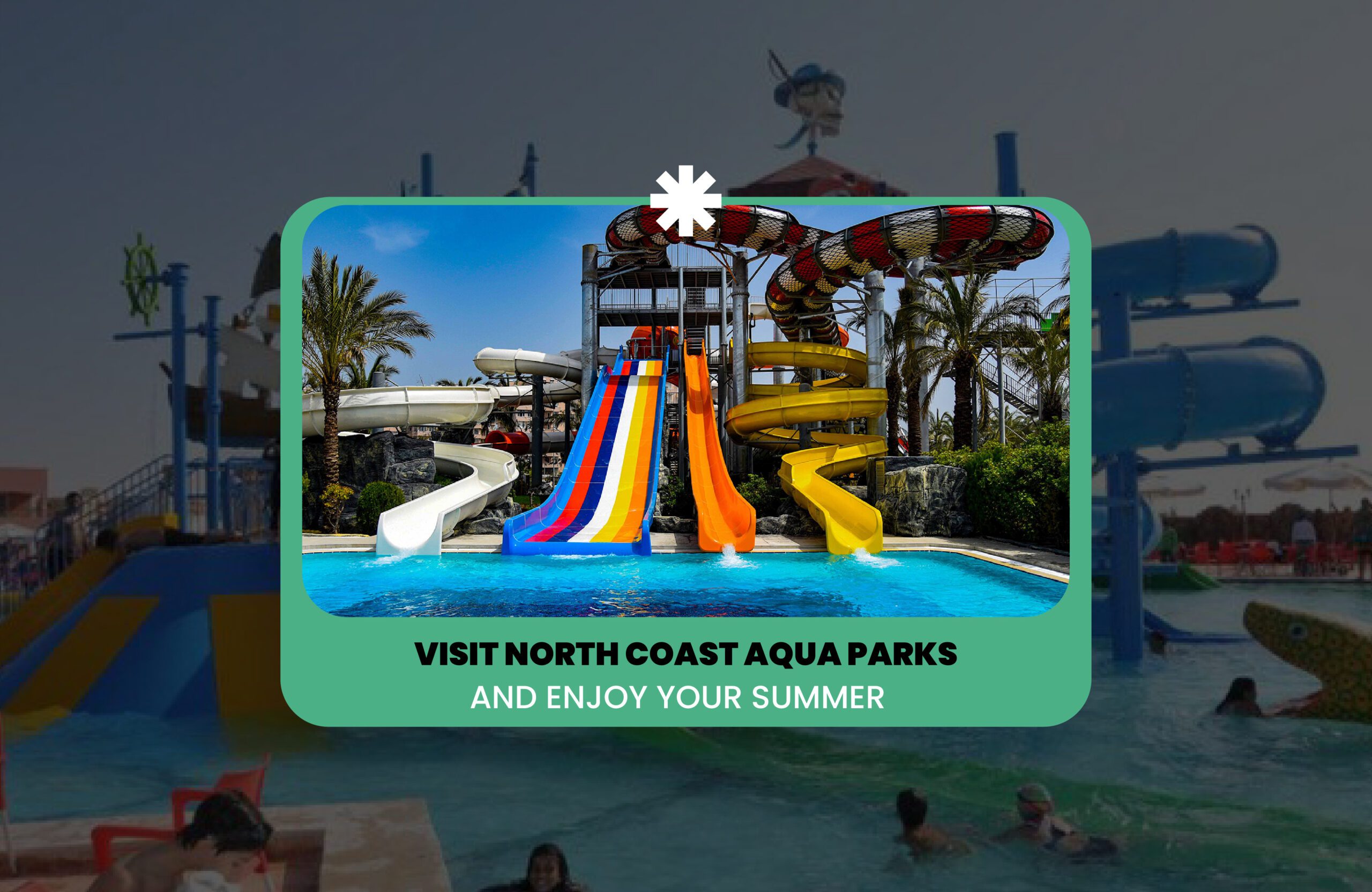 Enjoy your summer and visit North Coast Aqua parks